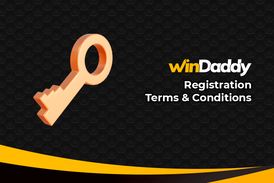 winDaddy Terms and Conditions: Registration terms